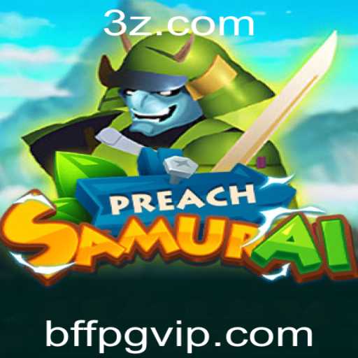 Descubra o Universo Fascinante do Jogo PreachSamurai